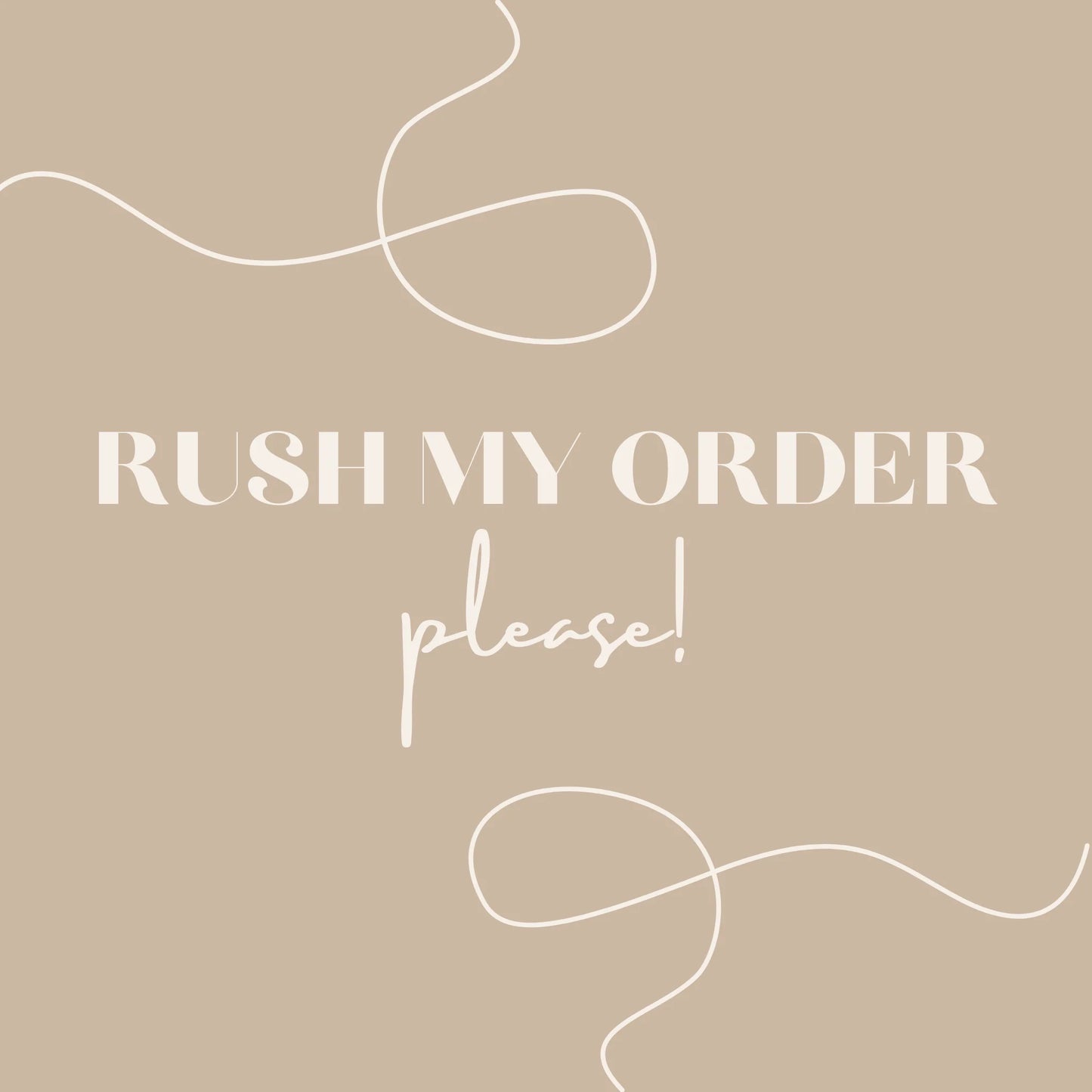 Rush My Order!