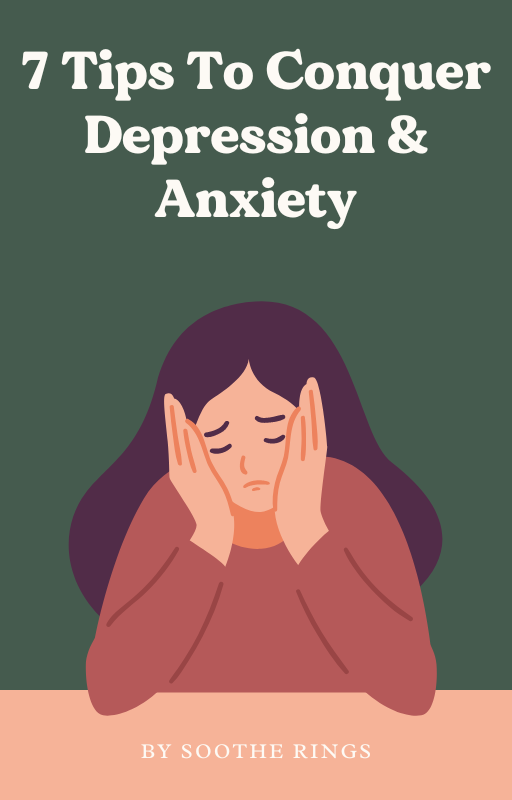 E-Book: 7 Tips To Conquer Depression & Anxiety